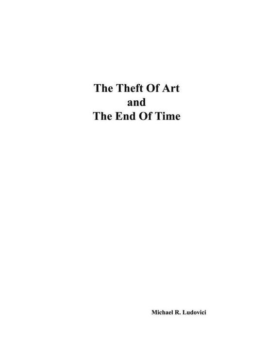 Cover for Michael R. Ludovici · The Theft of Art and the End of Time (Paperback Book) (2003)