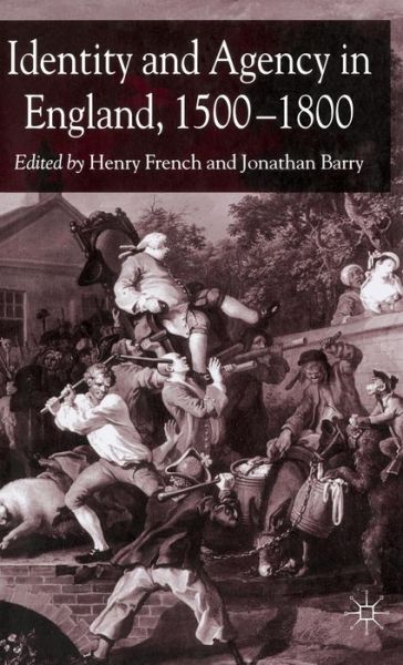 Cover for Henry French · Identity and Agency in England, 1500-1800 (Hardcover Book) [2004 edition] (2004)