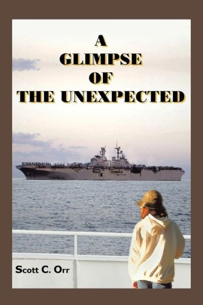 Cover for Scott C. Orr · A Glimpse of the Unexpected (Paperback Book) (2004)
