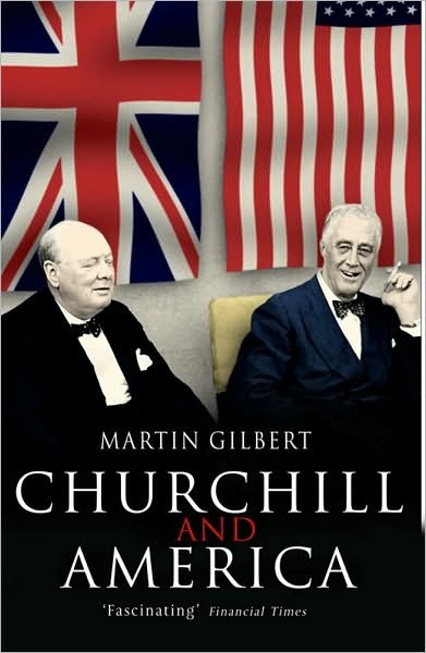 Churchill and America - Martin Gilbert - Books - Simon & Schuster - 9781416522645 - July 3, 2006