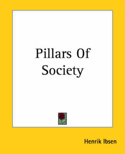 Cover for Henrik Ibsen · Pillars of Society (Paperback Book) (2004)