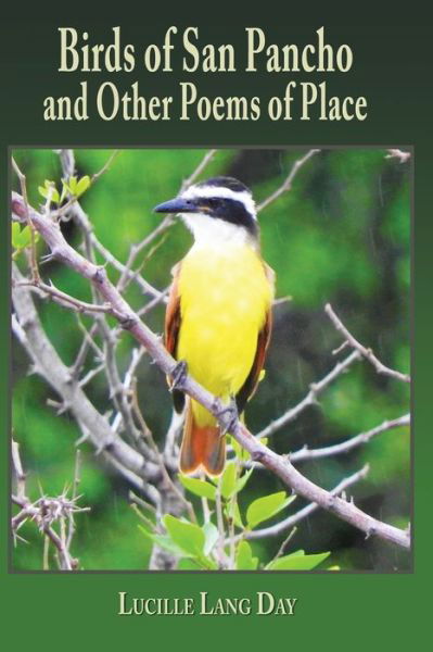 Cover for Lucille Lang Day · Birds of San Pancho and Other Poems of Place (Taschenbuch) (2020)