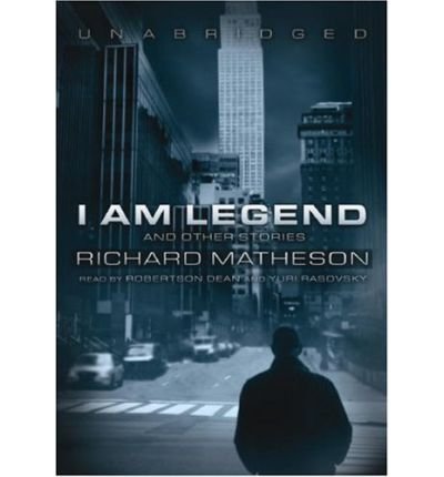 I Am Legend: and Other Stories - Richard Matheson - Lydbok - Blackstone Audio Inc. - 9781433208645 - 1. august 2007
