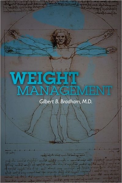 Cover for Gilbert B Bradham · Weight Management (Paperback Book) (2010)