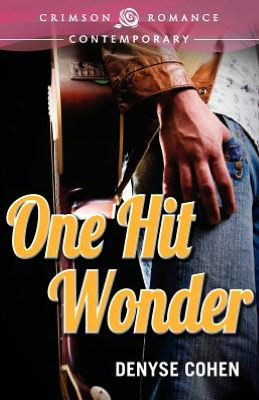 Cover for Denyse Cohen · One Hit Wonder (Paperback Book) (2012)