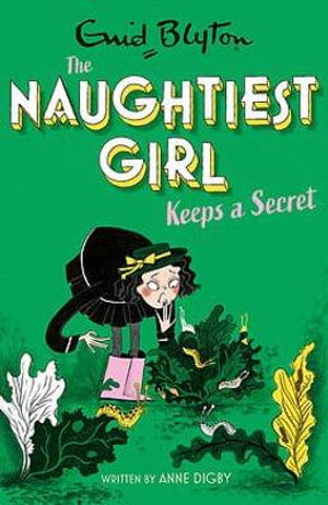 Cover for Anne Digby · The Naughtiest Girl: Naughtiest Girl Keeps A Secret: Book 5 - The Naughtiest Girl (Paperback Book) (2021)