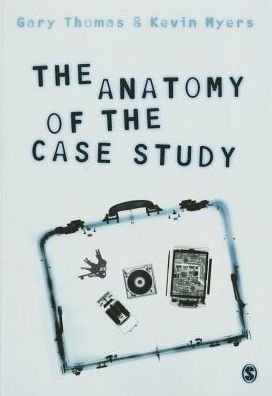 Cover for Gary Thomas · The Anatomy of the Case Study (Pocketbok) [Annotated edition] (2015)