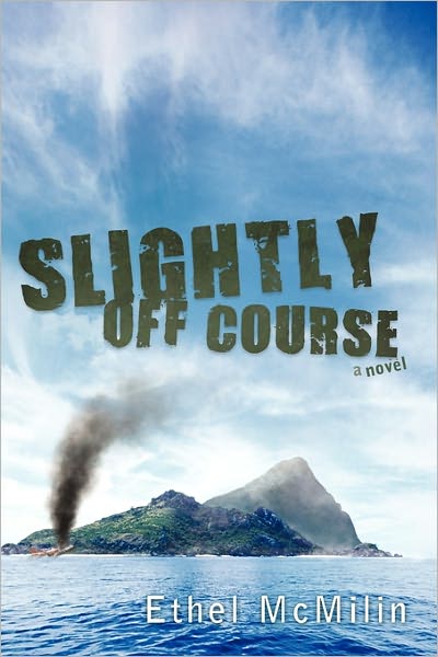 Slightly off Course - Ethel Mcmilin - Książki - iUniverse - 9781450278645 - 15 lutego 2011