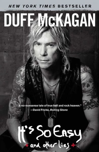It's So Easy: And Other Lies - Duff McKagan - Książki - Simon & Schuster - 9781451606645 - 20 marca 2012