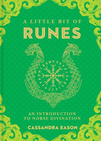 Cover for Cassandra Eason · A Little Bit of Runes: An Introduction to Norse Divination - A Little Bit of (Gebundenes Buch) (2018)