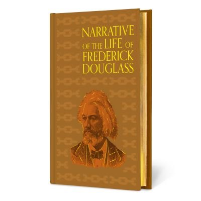 Cover for Frederick Douglass · Narrative of the Life of Frederick Douglass - Signature Gilded Editions (Hardcover Book) (2024)