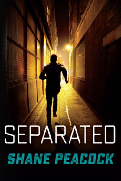 Cover for Shane Peacock · Separated (Pocketbok) (2016)