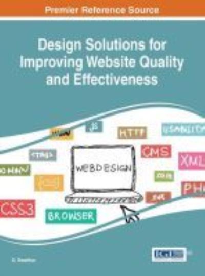 Design solutions for improving website quality and effectiveness - G. Sreedhar - Books - Information Science Reference - 9781466697645 - January 7, 2016