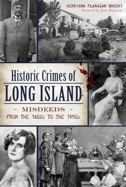 Cover for Kerriann Flanagan Brosky · Historic Crimes of Long Island (Paperback Book) (2017)