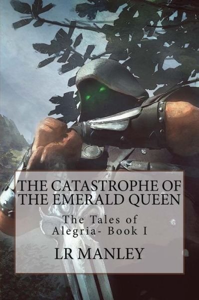 Cover for Lr Manley · The Catastrophe of the Emerald Queen (Taschenbuch) (2012)