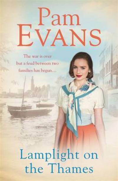 Cover for Pamela Evans · Lamplight on the Thames: The war is over but a feud between two families has begun... (Paperback Book) (2016)