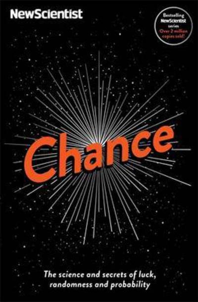 Cover for New Scientist · Chance: The science and secrets of luck, randomness and probability (Paperback Bog) (2016)