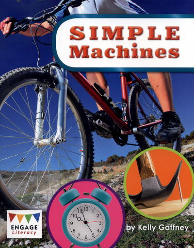 Cover for Kelly Gaffney · Simple Machines - Engage Literacy Lime (Paperback Book) (2017)