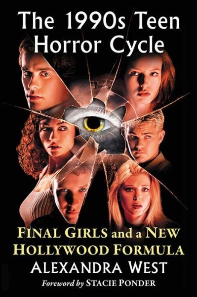 Cover for Alexandra West · The 1990s Teen Horror Cycle: Final Girls and a New Hollywood Formula (Paperback Book) (2018)