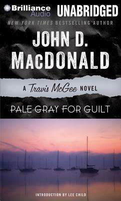 Pale Gray for Guilt (Travis Mcgee Mysteries) - John D. Macdonald - Audio Book - Brilliance Audio - 9781480527645 - May 21, 2013