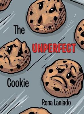 Cover for Rena Laniado · The Unperfect Cookie (Hardcover Book) (2017)