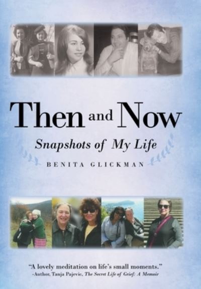 Cover for Benita Glickman · Then and Now (Hardcover Book) (2021)