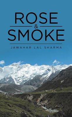 Cover for Jawahar Lal Sharma · Rose &amp; Smoke (Taschenbuch) (2017)