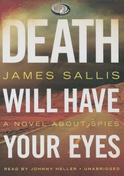 Cover for James Sallis · Death Will Have Your Eyes (CD) (2013)