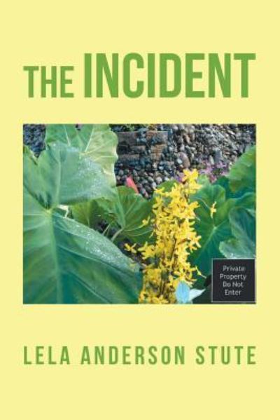 Cover for Lela Anderson Stute · The Incident (Paperback Book) (2019)