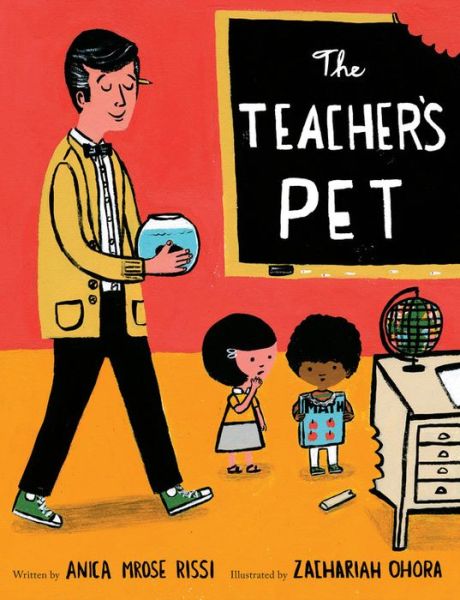 The Teacher's Pet - Anica Mrose Rissi - Books - Hyperion - 9781484743645 - June 20, 2017