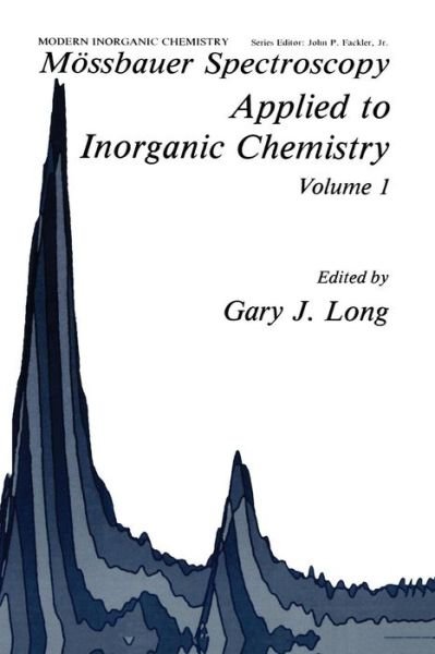 Cover for G J Long · Moessbauer Spectroscopy Applied to Inorganic Chemistry - Modern Inorganic Chemistry (Paperback Bog) [Softcover reprint of the original 1st ed. 1984 edition] (2013)