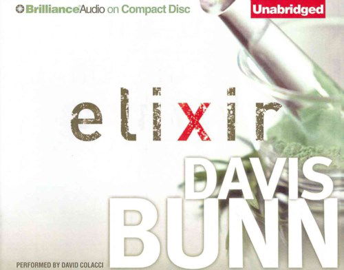 Cover for Davis Bunn · Elixir (Audiobook (CD)) [Unabridged edition] (2014)