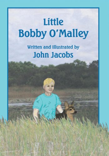 Cover for John Jacobs · Little Bobby O'malley (Hardcover Book) (2013)