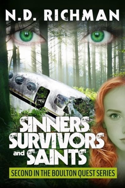 Cover for Nd Richman · Sinners, Survivors and Saints: Second in the Boulton Quest Series (Pocketbok) (2014)