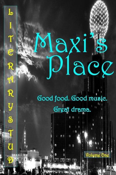 Cover for Literary Stud · Maxi's Place: Volume One (Paperback Book) (2014)