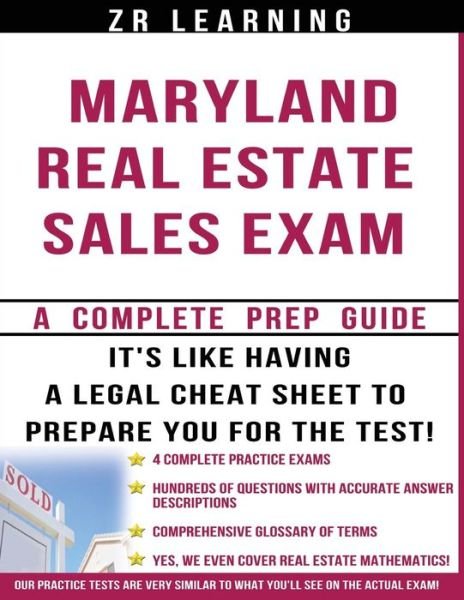 Maryland Real Estate Sales Exam - 2014 Version: Principles, Concepts and Hundreds of Practice Questions Similar to What You'll See on Test Day - Zr Learning - Bücher - Createspace - 9781497514645 - 31. März 2014