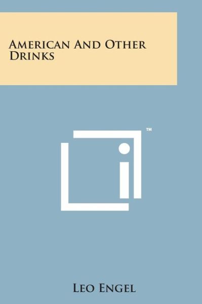 Cover for Leo Engel · American and Other Drinks (Paperback Book) (2014)