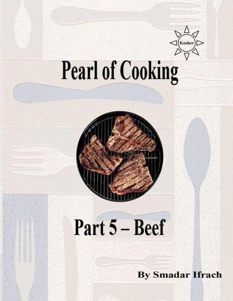 Cover for Smadar Ifrach · Pearl of Cooking - Part 5 - Beef: English (Pocketbok) (2014)