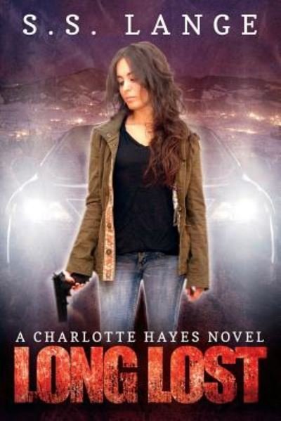 Cover for S S Lange · Long Lost: a Charlotte Hayes Novel (Paperback Book) (2014)