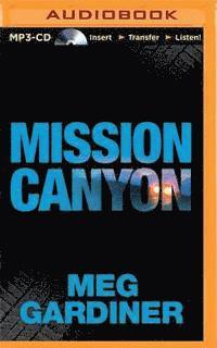 Cover for Meg Gardiner · Mission Canyon (MP3-CD) (2015)