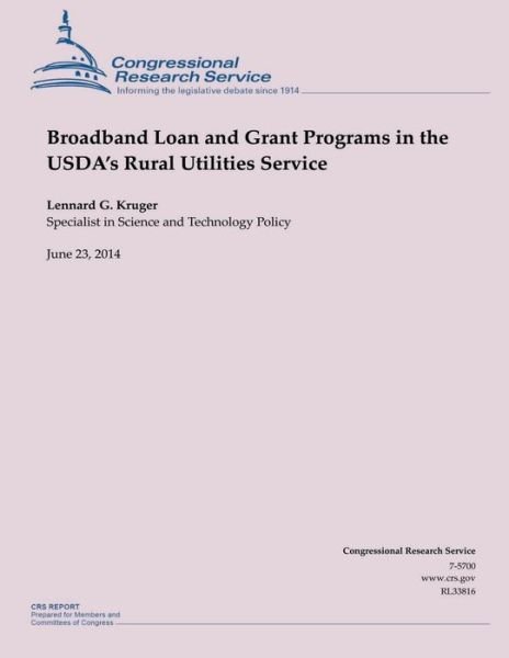 Cover for Kruger · Broadband Loan and Grant Programs in the Usda?s Rural Utilities Service (Paperback Bog) (2015)