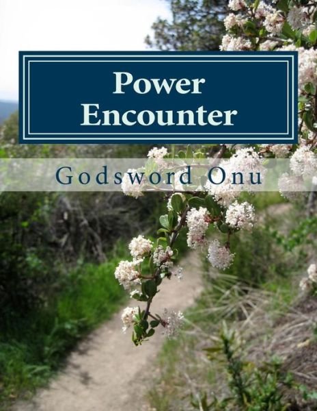 Cover for Apst Godsword Godswill Onu · Power Encounter: the Inferior Power Bows to the Superior Power (Pocketbok) (2015)