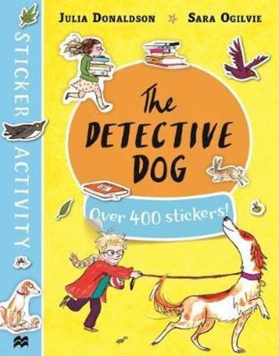 Cover for Julia Donaldson · The Detective Dog Sticker Book (Paperback Bog) (2018)