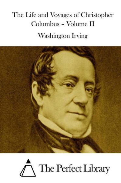 Cover for Washington Irving · The Life and Voyages of Christopher Columbus - Volume II (Taschenbuch) (2015)