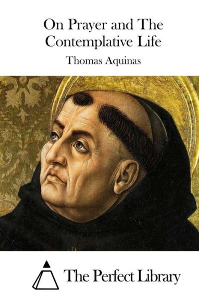 Cover for Thomas Aquinas · On Prayer and the Contemplative Life (Paperback Book) (2015)