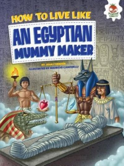 Cover for John Farndon · How to Live Like an Egyptian Mummy Maker (Bok) (2016)