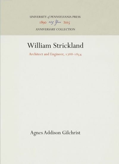 Cover for Agnes Addison Gilchrist · William Strickland (Innbunden bok) (1950)