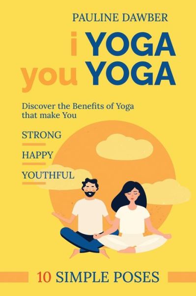 Cover for Pauline Dawber · I Yoga you Yoga (Taschenbuch) (2021)