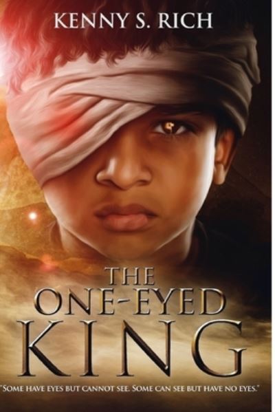 Kenny S Rich · The One-Eyed King (Paperback Book) (2015)