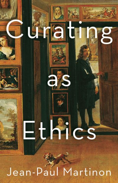 Cover for Jean-Paul Martinon · Curating As Ethics - Thinking Theory (Hardcover Book) (2020)